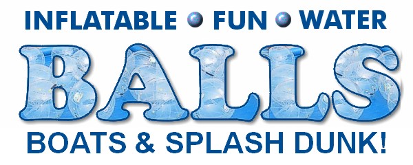 Supersize fun - Inflatable Water Balls, Bumper Boats and Splash Dunking